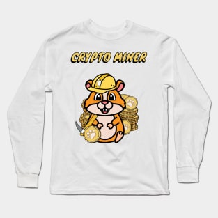 Funny Hamster is a crypto miner Long Sleeve T-Shirt